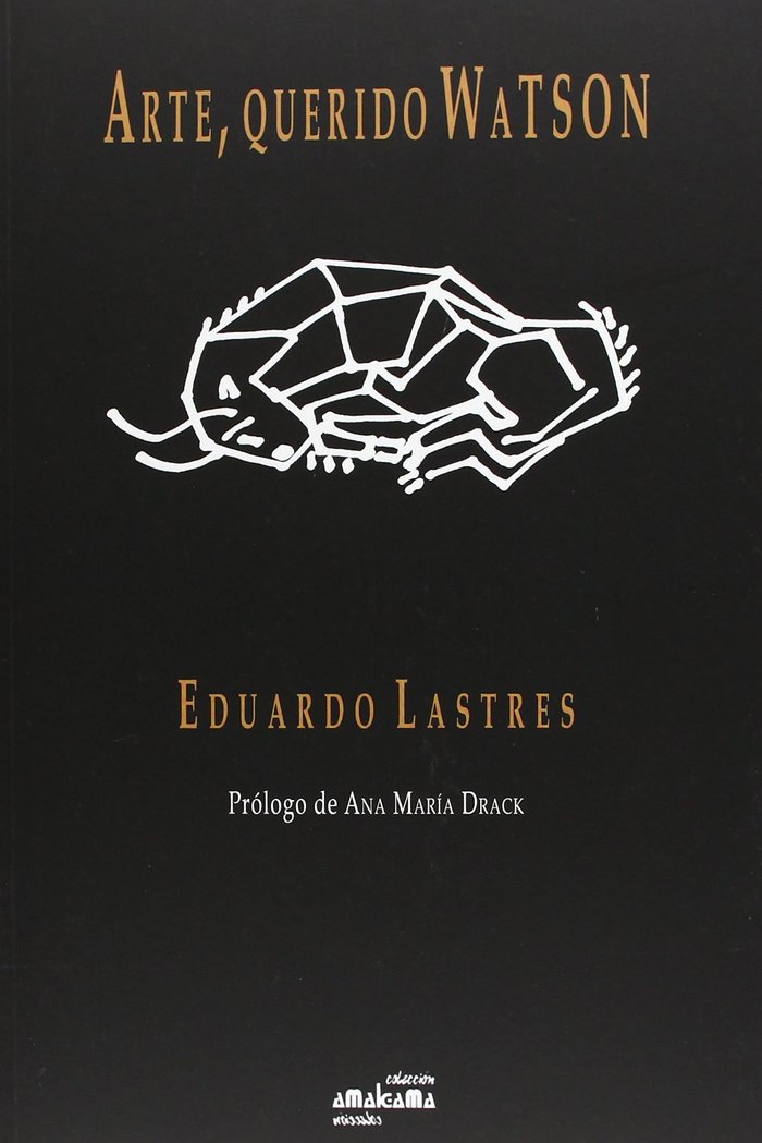 ARTE, QUERIDO WATSON, de LASTRES | portada del libro