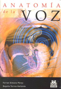 Anatomía de la voz, de Gimeno Pérez, Ferran | portada del libro