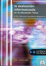 Evaluación informatizada en la educación física, La (Libro+CD), de Martínez López, Emilio J. | portada del libro