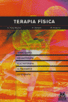 Terapia física. Termoterapia, mecanoterapia, electroterapia, ultrasonidos, fototerapia, inhalación, de Hüter-Becker, A. | por