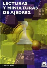 Lecturas y miniaturas de ajedrez, de Juan Mateu, Carlos | portada del libro