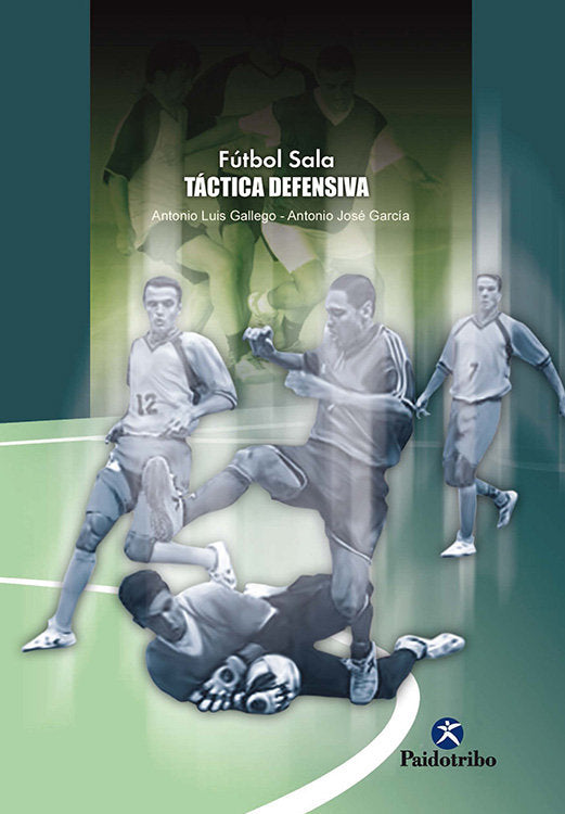 FUTBOL SALA. Táctica defensiva, de GALLEGO JIMENEZ | portada del libro