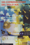 Quinientas combinaciones del siglo XIX (Libro+CD ROM), de Guerrero, Richard | portada del libro