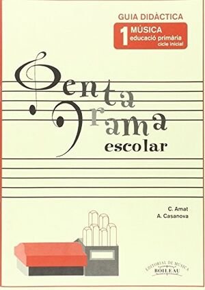 PENTAGRAMA ESCOLAR GUIA DIDACTICA 1 CATALA, de AMAT, CARME | portada del libro