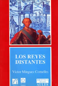 REYES DISTANTES, LOS, de MINGUEZ CORNELLES | portada del libro