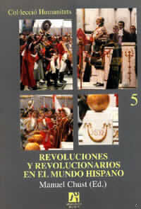Revoluciones y revolucionarios en el mundo hispano, de Varios autores | portada del libro
