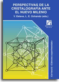PERSPECTIVAS DE LA CRISTALOGRAFIA ANTE EL NUEVO MILENIO, de ESTEVE CANO | portada del libro