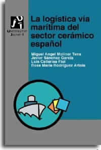 LOGISTICA VIA MARITIMA DEL SECTOR CERAMICA ESPAÑOL, LA, de MOLINER TENA | portada del libro