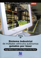 Sistema industrial de múltiples vehículos autónomos guiados por láser, de Badenas Carpio | portada del libro