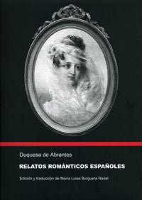 Relatos románticos españoles, de De Abrantes, Duquesa | portada del libro