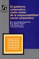 GOBIERNO CORPORATIVO COMO MOTOR DE LA RESPONSABILIDAD SOCIAL CORPORATIVA, EL, de FERNANDEZ IZQUIERDO, MARIA ANGELES | portada