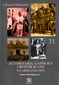 Autoritaris, catòlics i republicans. Vinarós (1923-1931), de Puig Puigcerver | portada del libro