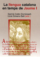 La llengua catalana en temps de Jaume I., de Colón Domènech | portada del libro