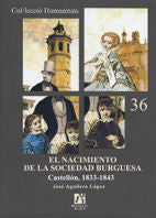 El nacimiento de la sociedad burguesa. Castellón 1833-1843, de Aguilera López | portada del libro