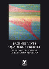 Pàgines vives quaderns Freinet. Les revistes escolars de la Segona República, de Zurriaga i Agustí, Ferran | portada del libr