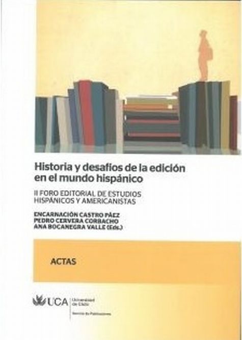 Historia y desafíos de la edición en el mundo hispánico., de Varios autores | portada del libro