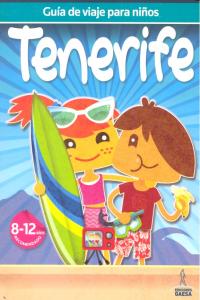 Guia de viaje para niños Tenerife, de Guindel, Mario | portada del libro