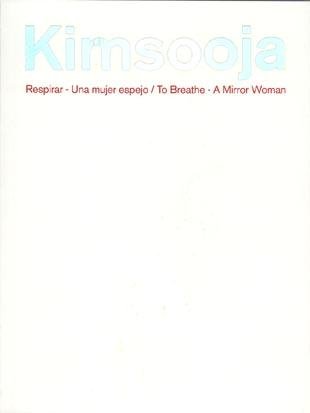Kimsooja. Respirar - una mujer espejo / To breathe - a mirror woman | portada del libro