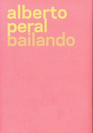 Alberto Peral. Bailando | portada del libro