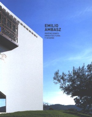 Emilio Ambasz. Invenciones: arquitectura y diseño | portada del libro