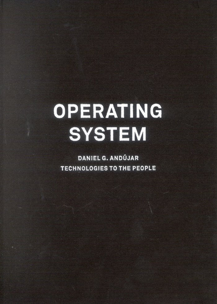 Operating system. Daniel G. Andújar, de de la Cueva González-Cotera, Javier | portada del libro