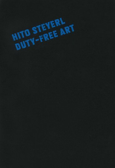 Hito Steyerl. Duty-Free Art, de AA.VV. | portada del libro