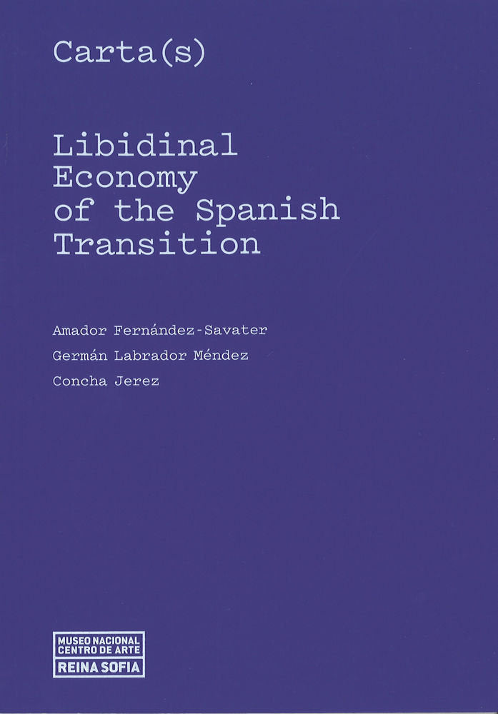 Carta(s). Libidinal Economy of the Spanish Transition | portada del libro