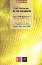 FORMACION DE LOS CREADORES,LA, de JOSE LUIS GAVIRIA SOTO | portada del libro