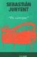 PA SIEMPRE, de SEBASTIAN JUNYENT | portada del libro
