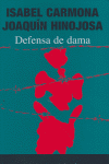 DEFENSA DE DAMA, de CARMONA | portada del libro