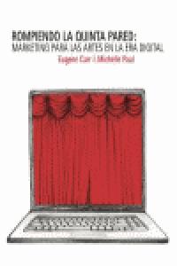 Rompiendo la quinta pared, de EUGENE CARR Y MICHELLE PAUL | portada del libro