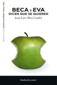 Beca y Eva dicen que se quieren, de JUAN LUIS MIRA CANDEL | portada del libro