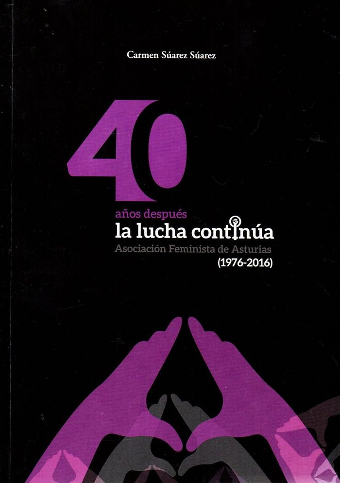 40 años después la lucha continúa, de Suárez Suárez | portada del libro
