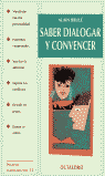 Saber dialogar y convencer, de Brulé, Alain | portada del libro
