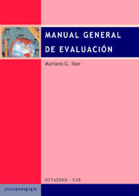 MANUAL GENERAL DE EVALUACION, de IBAR, MARIA | portada del libro