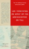 Las relaciones de amor en los adolescentes de hoy, de CALATAYUD ARENES, MARI PAZ | portada del libro