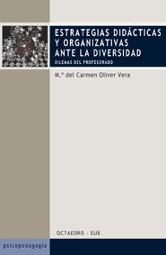 Estrategias didçcticas y organizativas ante la diversidad, de Oliver Vera, Mª del Carmen | portada del libro