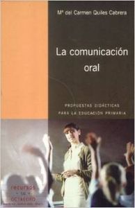 La comunicaciùn oral, de Quiles Cabrera, María del Carmen | portada del libro