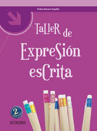 Taller de expresiùn escrita, de Jimeno Capilla, Pedro | portada del libro