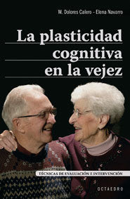 La plasticidad cognitiva en la vejez, de Calero García, M. Dolores | portada del libro