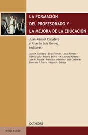 FORMACION DEL PROFESORADO Y LA MEJORA DE LA EDUCACION, de ESCUDERO MUÑOZ | portada del libro