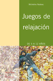 Juegos de relajación, de NADEAU, MICHELINE | portada del libro