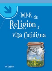 Taller de religiÑn y vida cotidiana, de Muñoz Redón, Josep | portada del libro