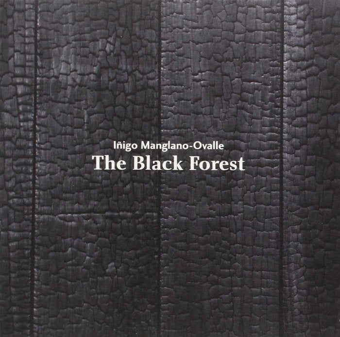Iñigo Manglano-Ovalle. The Black Forest, de Olmo García | portada del libro