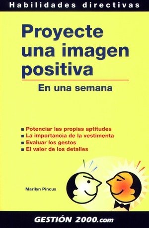 Proyecte una imagen positiva, de Pincus | portada del libro