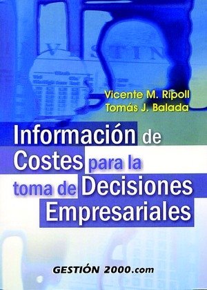 Información de costes para la toma de decisiones empresariales, de Ripoll Feliu | portada del libro