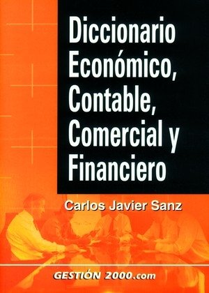Diccionario económico, contable, comercial y financiero, de Sanz Santolaria | portada del libro