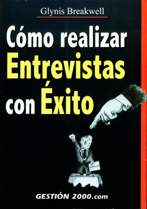 Cómo realizar entrevistas con éxito, de Breakwell | portada del libro