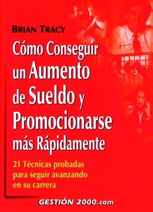 Cómo conseguir un aumento de sueldo y promocionarse, de Tracy | portada del libro