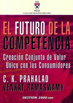 El futuro de la competencia, de PRAHALAD | portada del libro